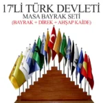 17'li Türk Devletleri Masa Bayrağı Seti 15x22,5 (Takım)