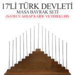 17'li Türk Devletleri Ahşap Kaide + Direkleri Seti Satın AL