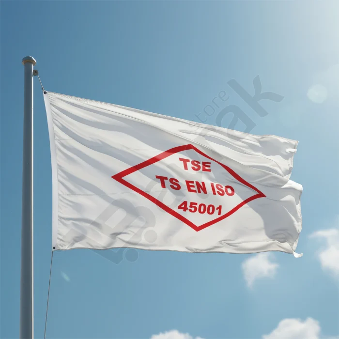 TSE TS ISO 45001 İş Sağlığı ve Güvenliği Bayrağı